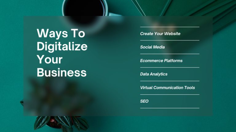 WAYS TO DIGITALIZE YOUR BUSINESS